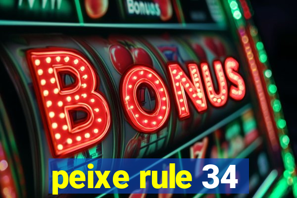 peixe rule 34